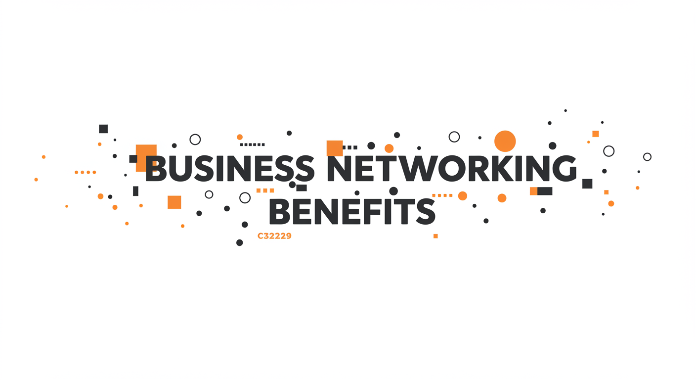 Business Networking Benefits